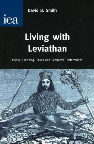 9780255365796: Living with Leviathan: Pubic Spending, Taxes and Economic Performance