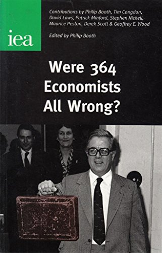 Stock image for Were 364 Economists All Wrong? (Iea Readings [Ir-Series]) for sale by WorldofBooks