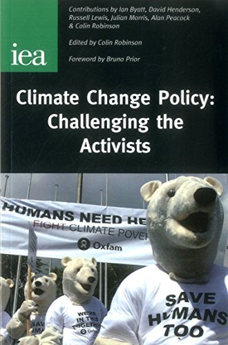 Stock image for Climate Change and the Market Economy: Challenging the Activists for sale by WorldofBooks