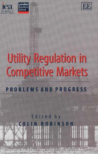 Imagen de archivo de Utility Regulation in Competitive Markets: Problems and Progress a la venta por Bookmonger.Ltd