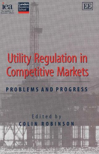 Stock image for Utility Regulation in Competitive Markets: Problems and Progress for sale by Bookmonger.Ltd