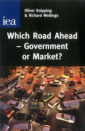 Stock image for Which Road Ahead: Government or Market? for sale by WorldofBooks