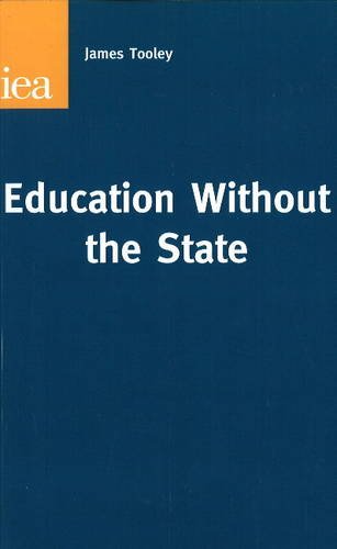 9780255366410: Education without the State