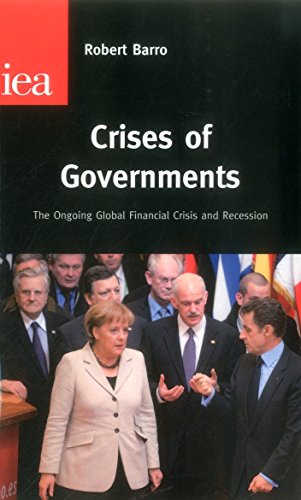 Imagen de archivo de Crises of Governments: The Ongoing Global Financial Crisis & Recession (Institute of Economic Affairs: Occasional Papers) a la venta por WorldofBooks