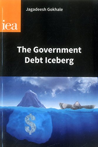 Stock image for The Government Debt Iceberg (Research Monograph): 68 for sale by WorldofBooks