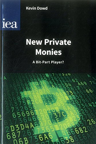 Stock image for New Private Monies: A Bit-Part Player? for sale by ThriftBooks-Atlanta