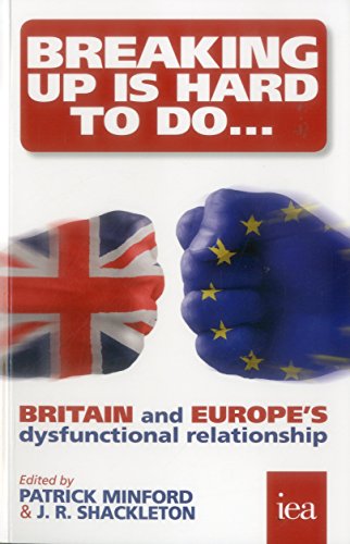 Beispielbild fr Breaking Up is Hard to Do: Britain and Europe's Dysfunctional Relationship (Hobart Paperback): 181 zum Verkauf von WorldofBooks