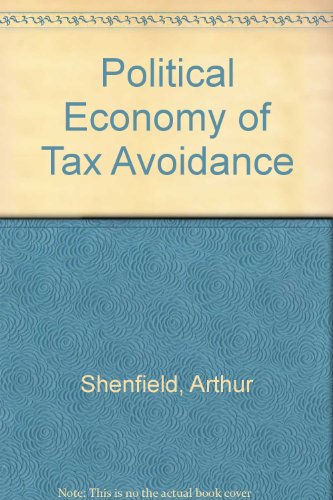 Political Economy of Tax Avoidance (9780255696418) by Shenfield, Arthur