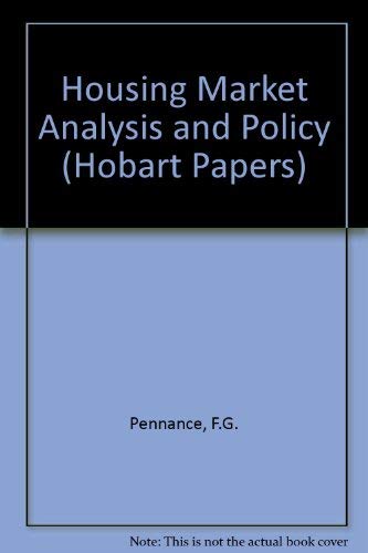 Housing market analysis and policy (Hobart paper 48) (9780255696494) by Pennance, F. G