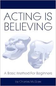 9780255850117: ACTING IS BELIEVING: A BASIC METHOD FOR BEGINNERS.