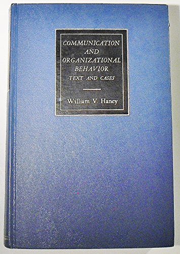 9780256002249: Communication and Organizational Behavior: Text and Cases (The Irwin Series in Management)