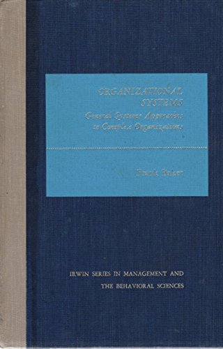 Beispielbild fr Organizational Systems : General Systems Approaches to Complex Organizations zum Verkauf von Better World Books