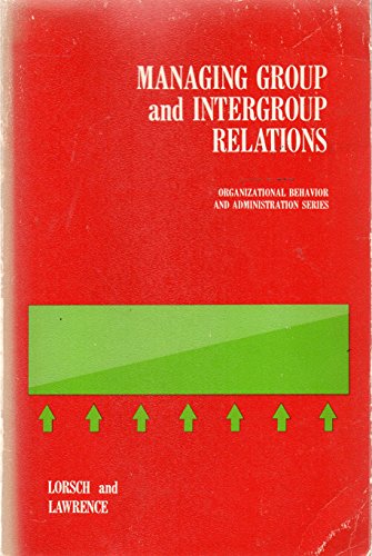 Beispielbild fr Managing Group and Intergroup Relations zum Verkauf von Better World Books