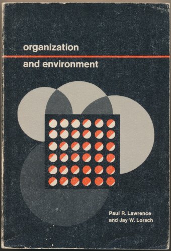 9780256003147: Organization and Environment: Managing Differentiation and Integration