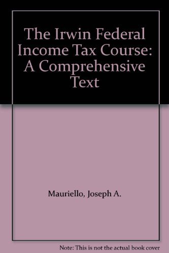 Stock image for The Irwin Federal Income Tax Course: A Comprehensive Text for sale by The Media Foundation