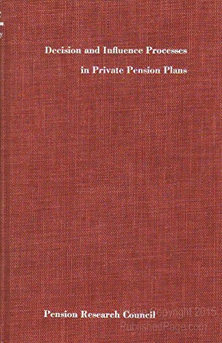 Imagen de archivo de Decision & Influence Processes in Private Pension Plans, a la venta por Better World Books