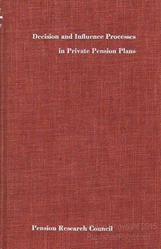 Stock image for Decision & Influence Processes in Private Pension Plans, for sale by Better World Books