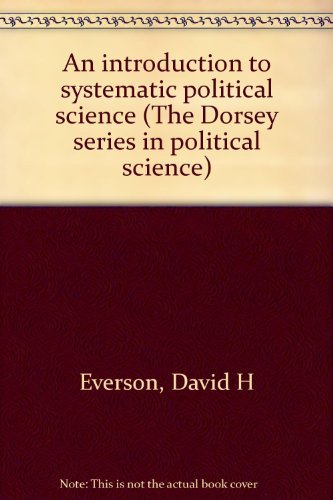 Beispielbild fr An introduction to systematic political science zum Verkauf von Cambridge Rare Books