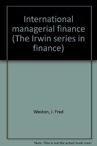9780256013900: International managerial finance (The Irwin series in finance)