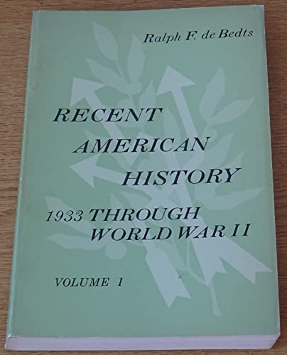 Recent American History: 1933 Through World War II v. 1