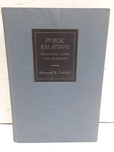 Imagen de archivo de Public Relations: Principles, Cases, and Problems a la venta por UHR Books