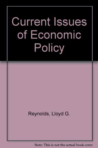 Beispielbild fr Current Issues of Economic Policy zum Verkauf von Better World Books