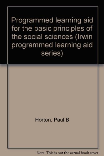 Stock image for Programmed learning aid for the basic principles of the social sciences (Irwin programmed learning aid series) for sale by ThriftBooks-Atlanta