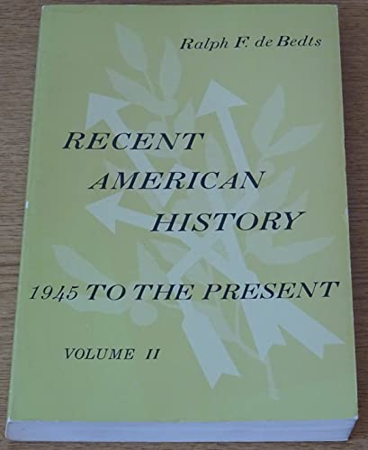 Stock image for Recent American History 1945 to the Present Volume II for sale by Thomas F. Pesce'