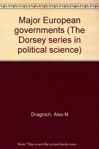 9780256015126: Major European governments (The Dorsey series in political science)