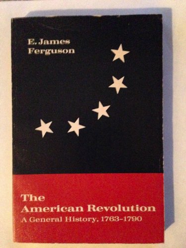 Beispielbild fr The American Revolution;: A general history, 1763-1790 (The Dorsey series in history) zum Verkauf von Wonder Book