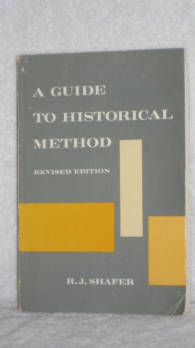 Beispielbild fr A guide to historical method (The Dorsey series in history) zum Verkauf von Jay W. Nelson, Bookseller, IOBA