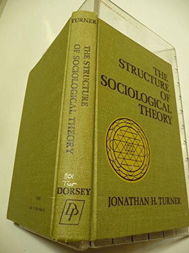 Stock image for The structure of sociological theory (The Dorsey series in sociology) for sale by HPB-Red