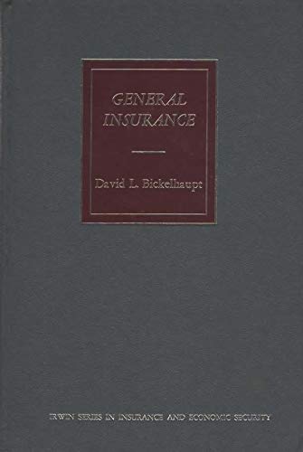 9780256015553: General insurance (Irwin series in insurance and economic security)