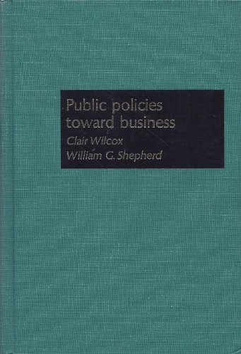 Beispielbild fr Public Policies Toward Business zum Verkauf von Better World Books