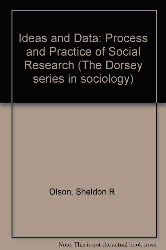 Stock image for Ideas and Data: The Process and Practice of Social Research for sale by gearbooks