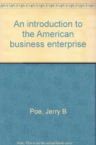 Stock image for An Introduction to the American Business Enterprise: 3rd Ed for sale by Bingo Used Books