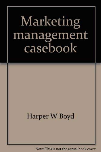 Beispielbild fr Marketing Management Casebook zum Verkauf von Better World Books