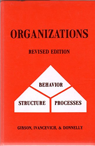 Beispielbild fr Organizations: Behavior, Structure, Processes, revised edition zum Verkauf von BookDepart