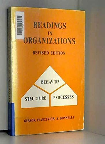 Stock image for Readings in Organizations : Behavior, Structure, Processes for sale by Better World Books