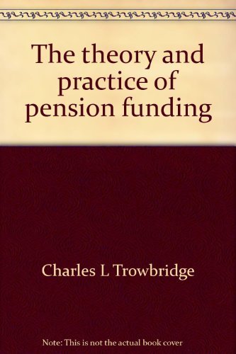 Stock image for The Theory and Practice of Pension Funding for sale by Better World Books