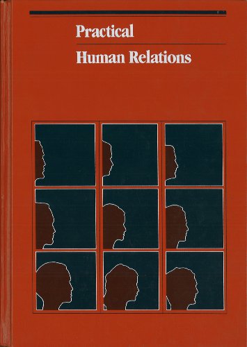 Stock image for Practical human relations (The Irwin series in management and the behavioral sciences) for sale by ThriftBooks-Dallas