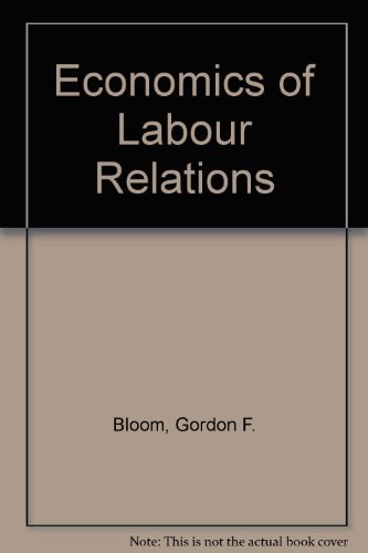 Stock image for Economics of Labor Relations for sale by Robinson Street Books, IOBA