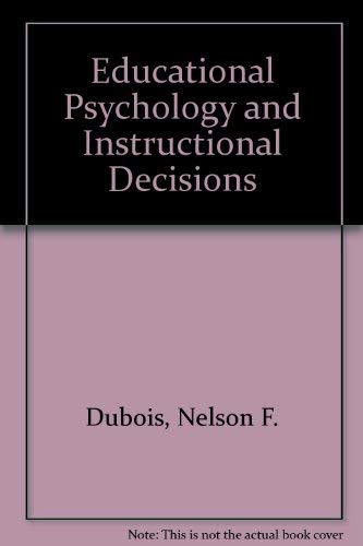 Stock image for Educational psychology and instructional decisions (The Dorsey series in psychology) for sale by Wonder Book