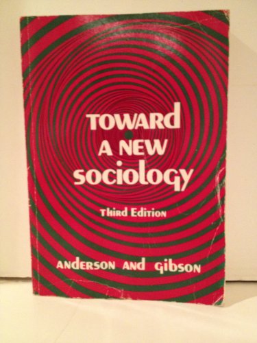 Imagen de archivo de Toward a New Sociology (The Dorsey series in sociology) a la venta por Bank of Books