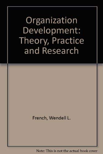 Beispielbild fr Organization development: Theory, practice, and research zum Verkauf von Wonder Book