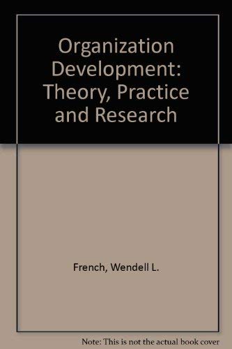 Stock image for Organization development: Theory, practice, and research for sale by Wonder Book