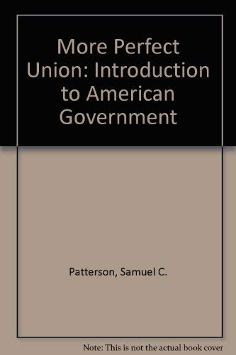 9780256020953: More Perfect Union: Introduction to American Government