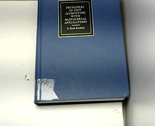 Beispielbild fr Principles of Cost Accounting with Managerial Applications (The Willard J. Graham series in accounting) zum Verkauf von Wonder Book