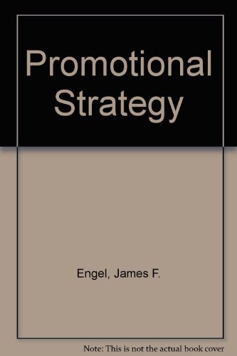 Stock image for Promotional Strategy : Managing the Marketing Communications Process for sale by Philip Emery