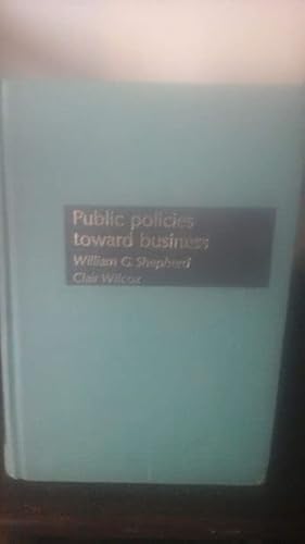 Stock image for Public policies toward business (The Irwin series in economics) for sale by Green Street Books